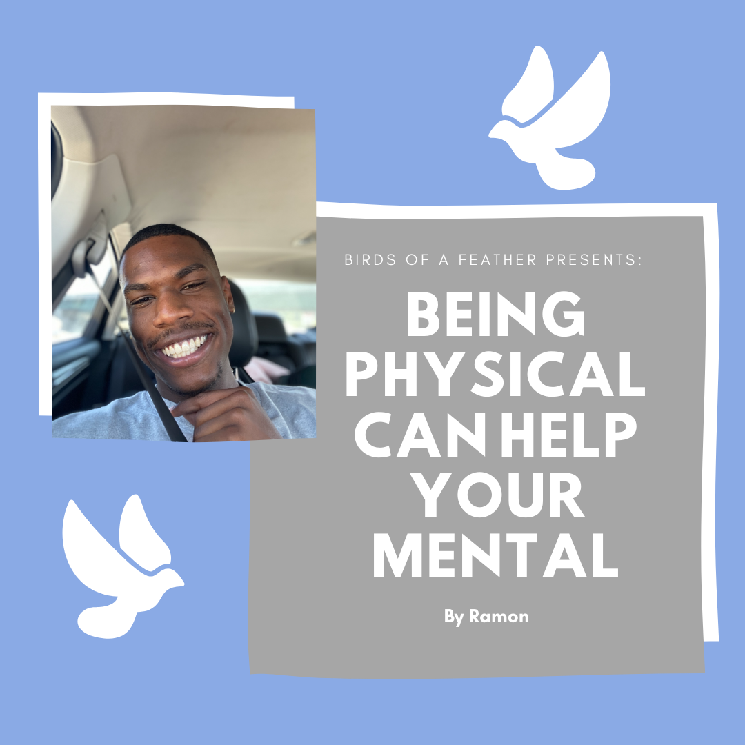 Being Physical Can Help Your Mental