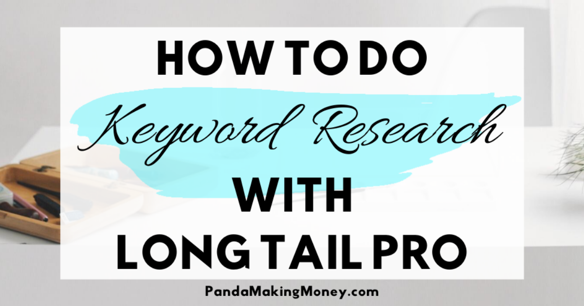 How To Do Keyword Research With Long Tail Pro?