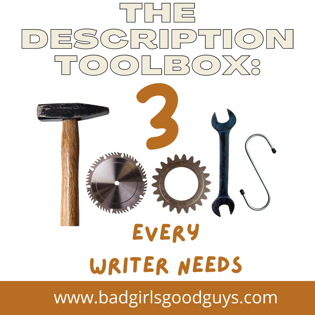 The Description Toolbox: 3 Tools Every Writer Needs