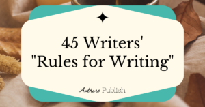 45-Writers-Rules-for-Writing-1