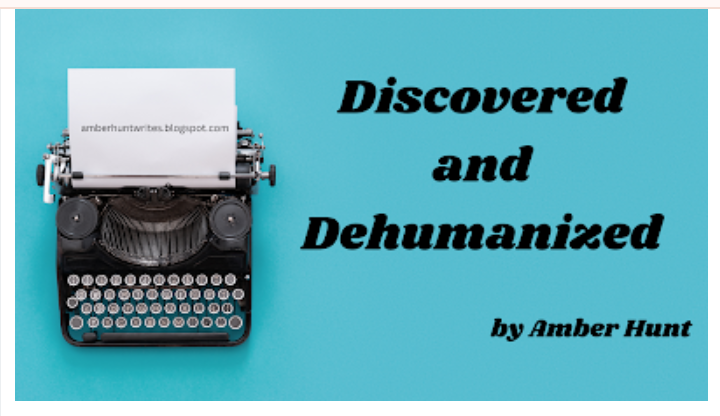 Discovered and Dehumanized (Chapters 1-12)